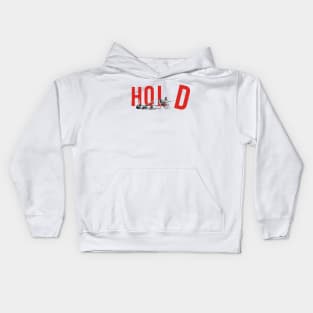 Hold Kids Hoodie